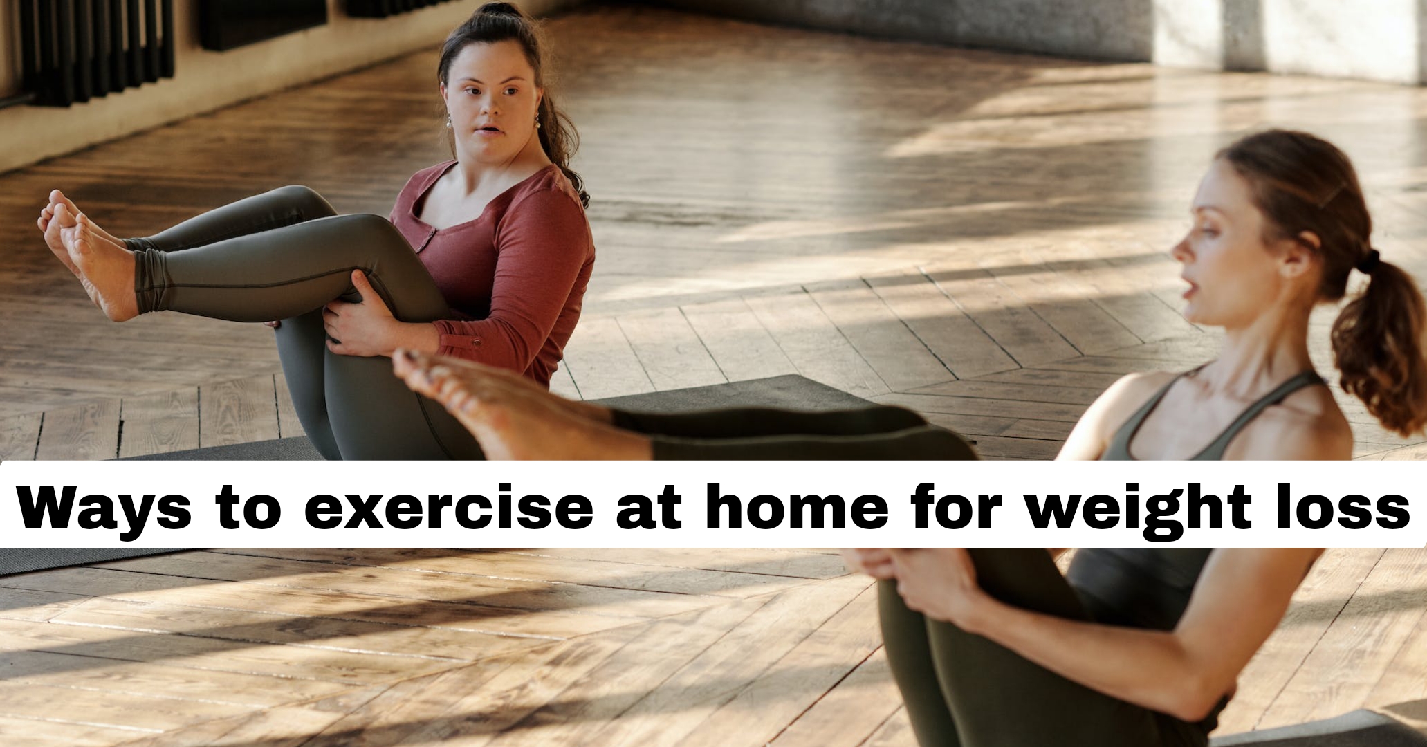 Home-Based Weight Loss Exercises