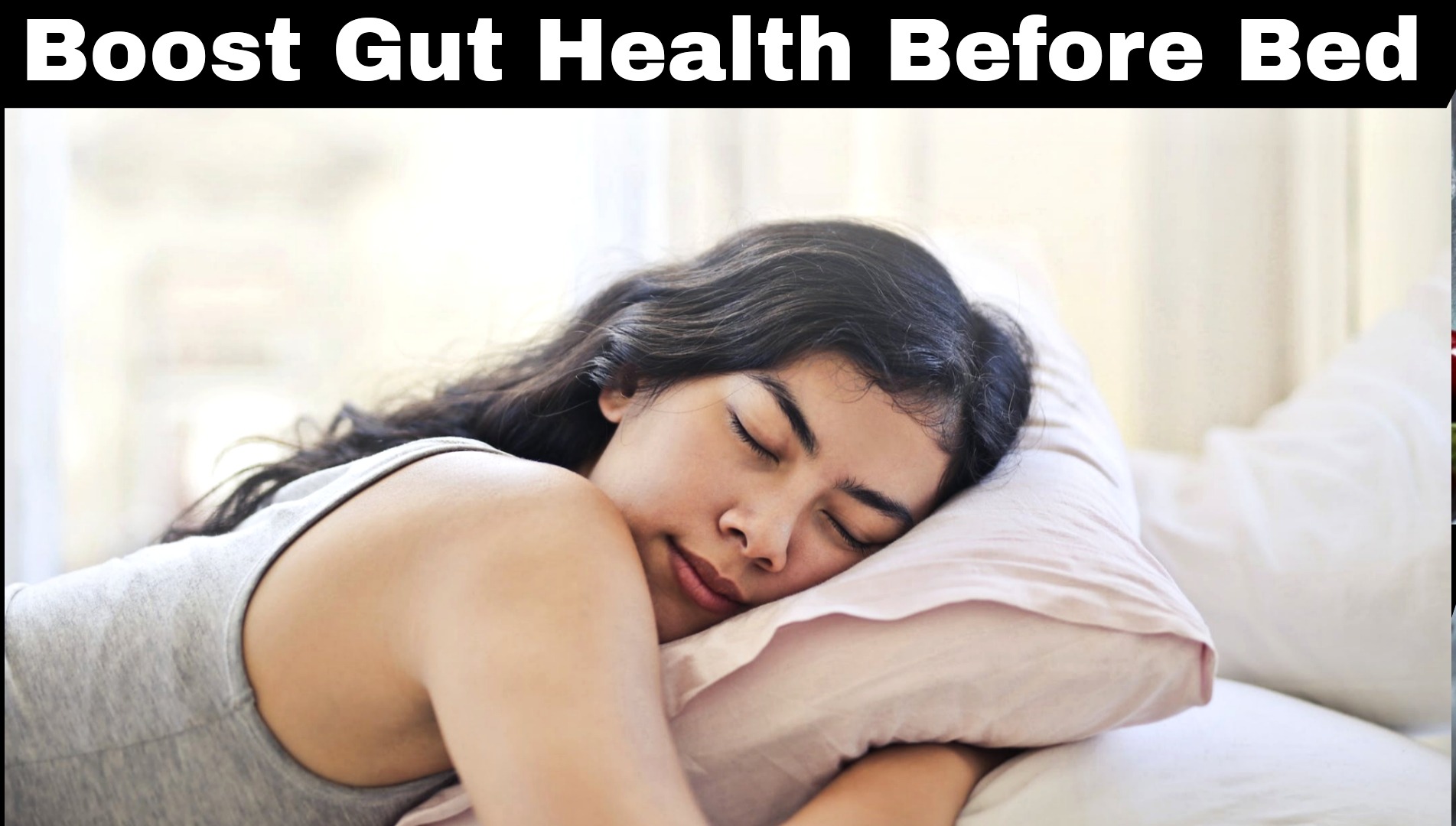 Boost Gut Health Before Bed: 8 Essential Habits for Optimal Sleep and Digestion